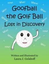 Goofball the Golf Ball: Lost in Discovery