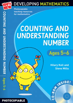 Counting and Understanding Number - Ages 5-6: 100% New Developing Mathematics