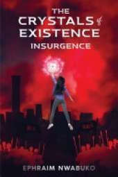The Crystals of Existence: Insurgence