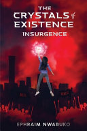 The Crystals of Existence: Insurgence