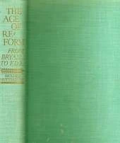 The Age of Reform: From Bryan to f.d.r.