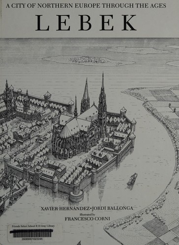 Lebek: A City of Northern Europe through the Ages