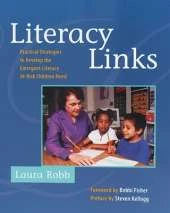 Literacy Links: Practical Strategies to Develop the Emergent Literacy At-Risk Children Need