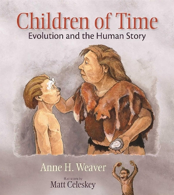 Children of Time: Evolution and the Human Story