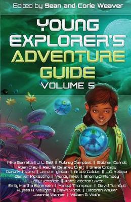 Young Explorer's Adventure Guide, Volume 5
