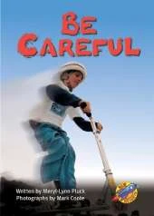 Be Careful