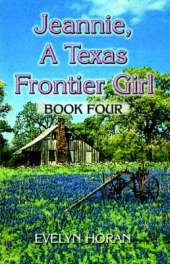 Jeannie, a Texas Frontier Girl: Book Four