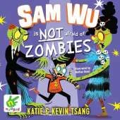 Sam Wu is Not Afraid of Zombies