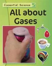Essential Science: All About Gases