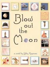 Blow Out the Moon