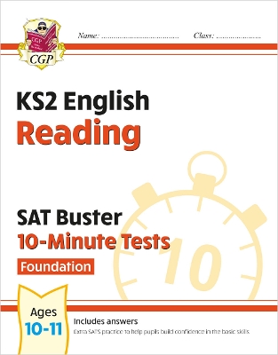 KS2 English SAT Buster 10-Minute Tests: Reading - Foundation (for the 2027 tests)
