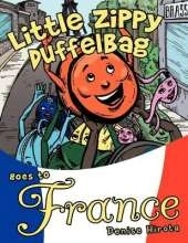 Little Zippy Duffelbag Goes to France