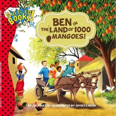 Ben in the Land of 1000 Mangoes: Multi-Ed Books! Book 1