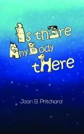 Is There Anybody There?