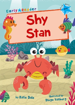 Shy Stan: (Blue Early Reader)