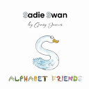 Sadie Swan: A Story About Stealing