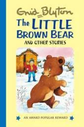 The Little Brown Bear: and Other Stories