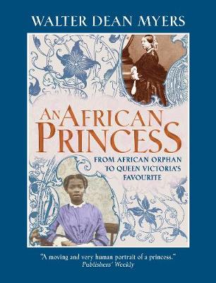 An African Princess: From African Orphan to Queen Victoria's Favourite