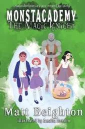 The Magic Knight: You're The Monster!