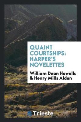 Quaint Courtships: Harper's Novelettes