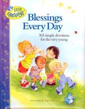 Blessings Every Day: 365 simple devotions for the very young