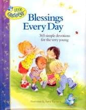 Blessings Every Day: 365 simple devotions for the very young