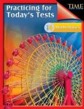 Time for Kids: Practicing for Today's Tests Mathematics Level 6: Time for Kids