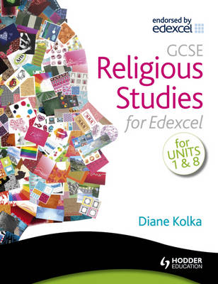 GCSE Religious Studies for Edexcel: Religion and Life and Religion and Society