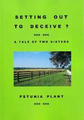 SETTING OUT TO DECEIVE?: A Tale of Two Sisters
