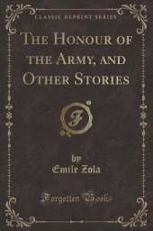 The Honour of the Army, and Other Stories (Classic Reprint)