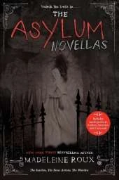 The Asylum Novellas: The Scarlets, The Bone Artists, The Warden