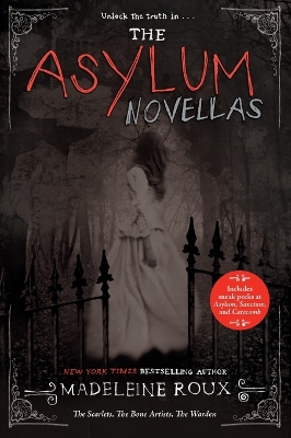The Asylum Novellas: The Scarlets, The Bone Artists, The Warden