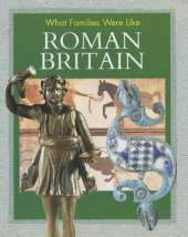 What Families Were Like: Roman Britain