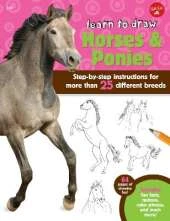 Learn to Draw Horses & Ponies: Step-by-step instructions for more than 25 different breeds - 64 pages of drawing fun! Contains fun facts, quizzes, color photos, and much more!