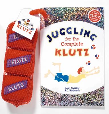 Juggling for the Complete Klutz: 30th Anniv Ed: 6 Pack