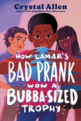 How Lamar's Bad Prank Won a Bubba-Sized Trophy