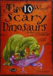 Scary Dinosaurs You Wouldn't Want to Meet