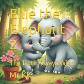 Ellie the Elephant 2: The Truth Always Wins