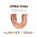 Ulrika Unau: A Story About Nature