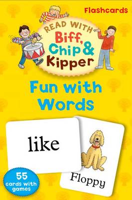 Oxford Reading Tree Read With Biff, Chip, and Kipper: Fun With Words Flashcards