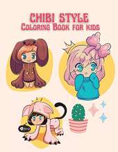 Chibi Style Coloring Book for Kids: 40 Cute & Fun Kawaii Doodle Coloring Pages for Kids & Adults