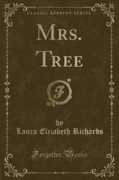 Mrs. Tree (Classic Reprint)