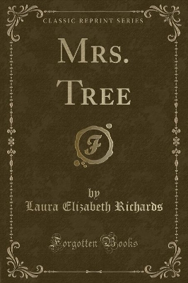 Mrs. Tree (Classic Reprint)