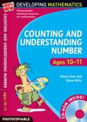 Counting and Understanding Number - Ages 10-11: 100% New Developing Mathematics