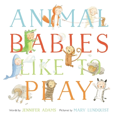 Animal Babies Like to Play