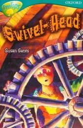 Oxford Reading Tree: Level 16: Treetops Stories: Swivel-Head