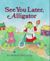 See You Later, Alligator