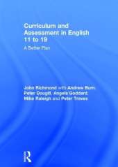 Curriculum and Assessment in English 11 to 19: A Better Plan