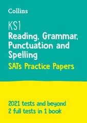 KS1 English Reading, Grammar, Punctuation and Spelling SATs Practice Papers: For the 2023 Tests
