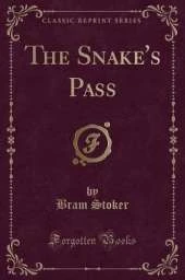 The Snake's Pass (Classic Reprint)